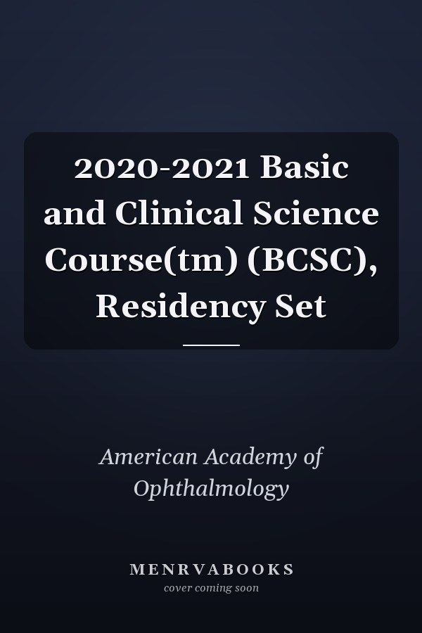 2020-2021 Basic and Clinical Science Course(tm) (BCSC), Residency Set