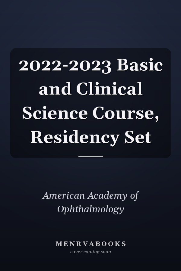 2022-2023 Basic and Clinical Science Course, Residency Set
