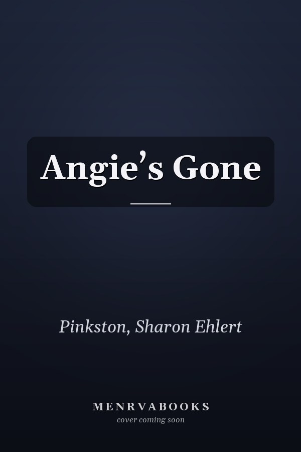 Angie’s Gone