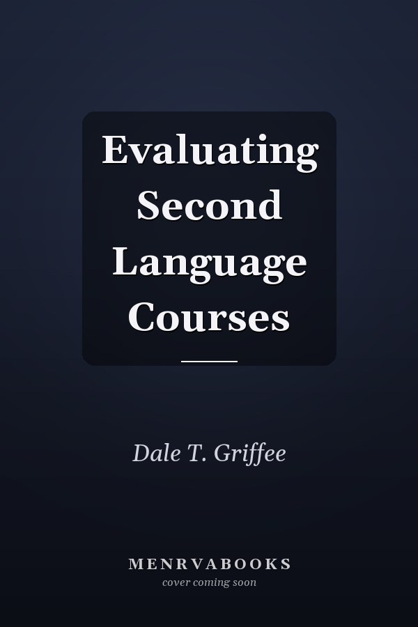 Evaluating Second Language Courses