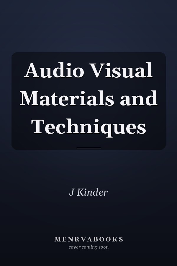 Audio Visual Materials and Techniques