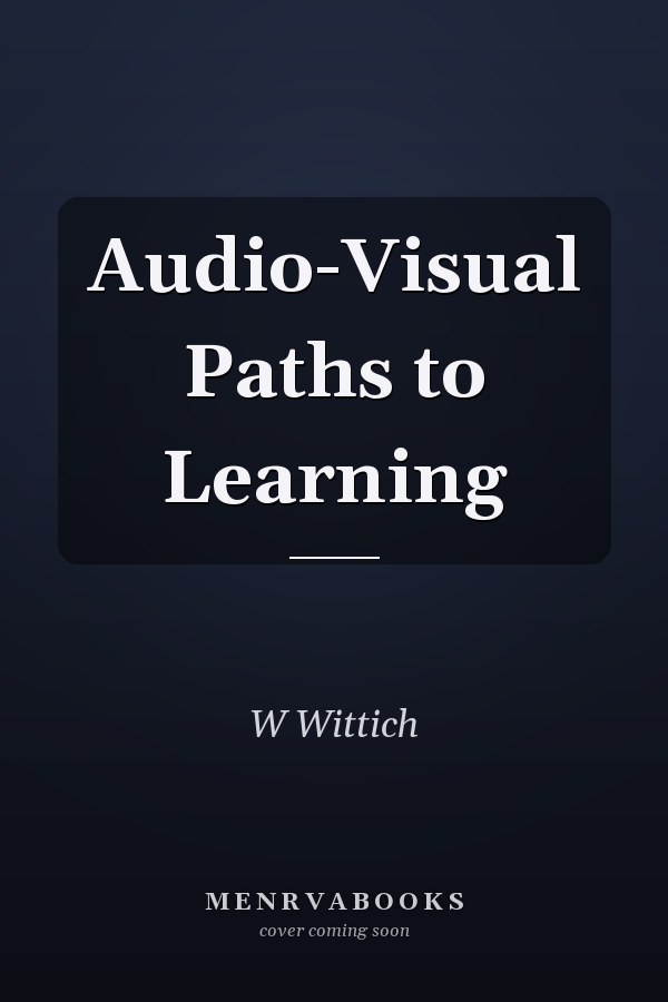 Audio-Visual Paths to Learning