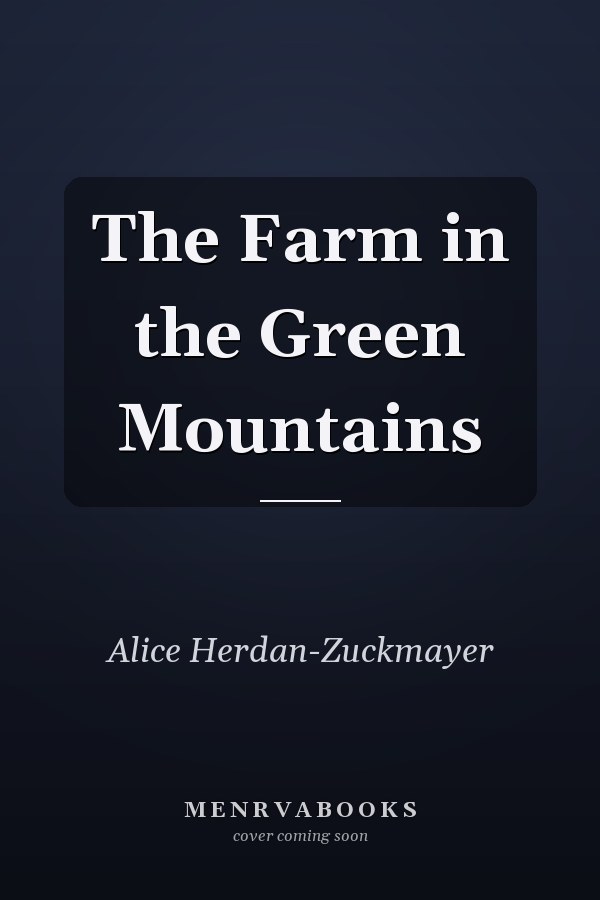 The Farm in the Green Mountains