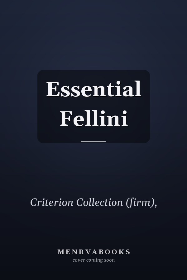 Essential Fellini