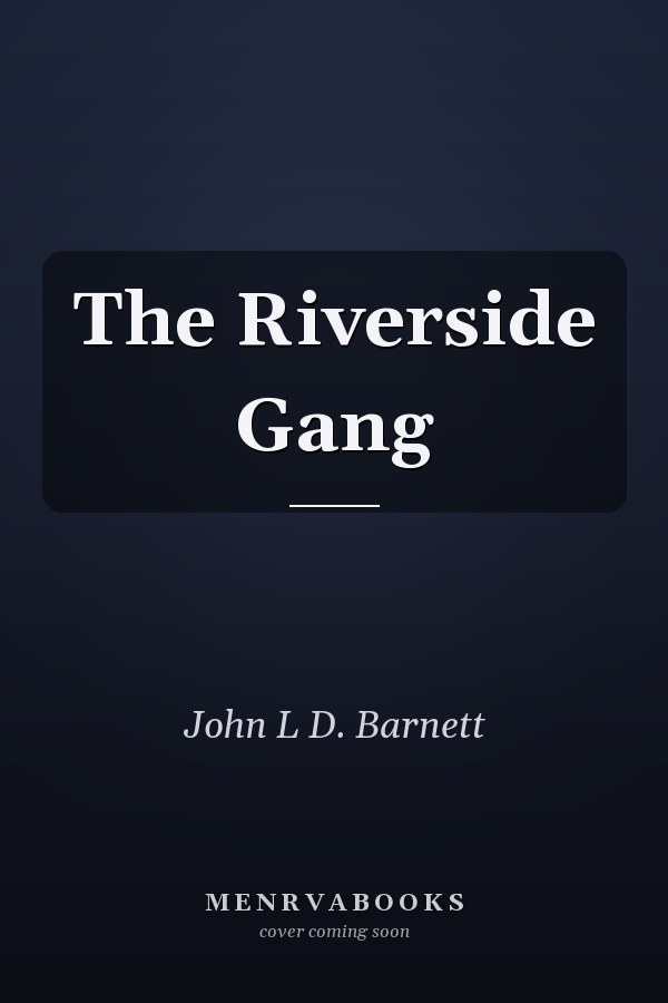 The Riverside Gang