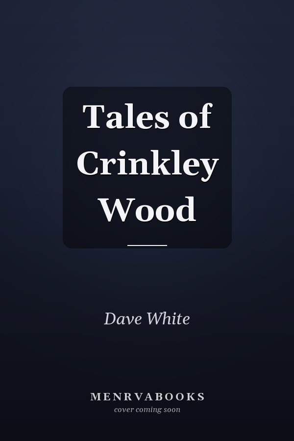 Tales of Crinkley Wood