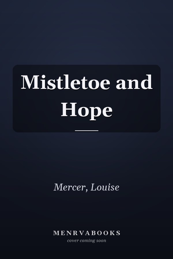 Mistletoe and Hope