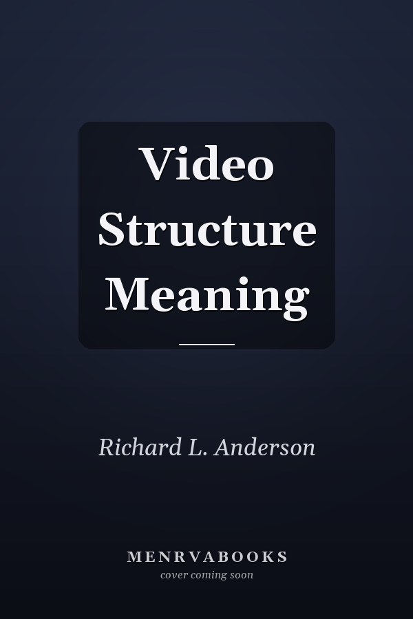 Video Structure Meaning