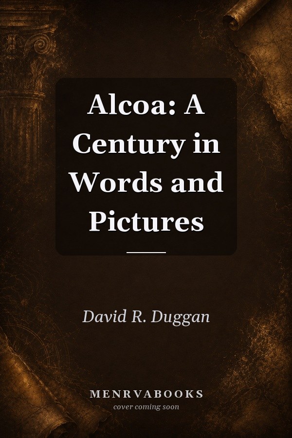 Alcoa: A Century in Words and Pictures
