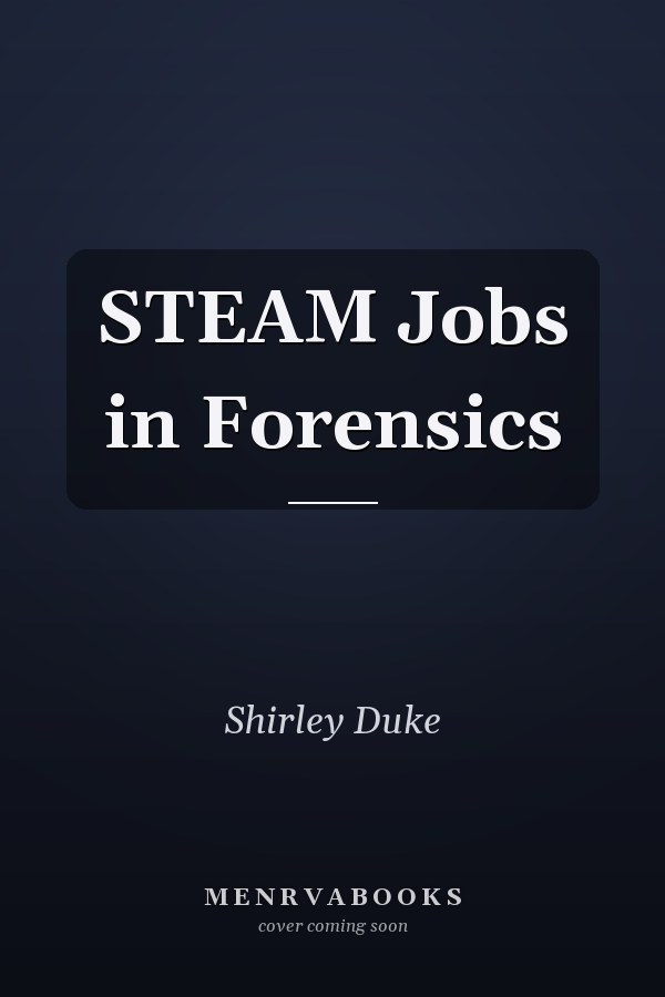 STEAM Jobs in Forensics