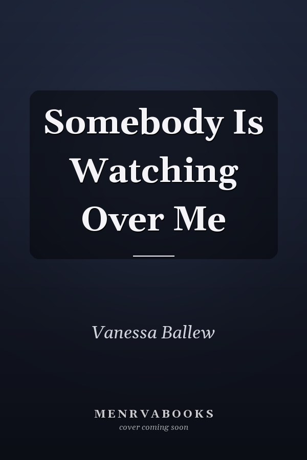 Somebody Is Watching Over Me