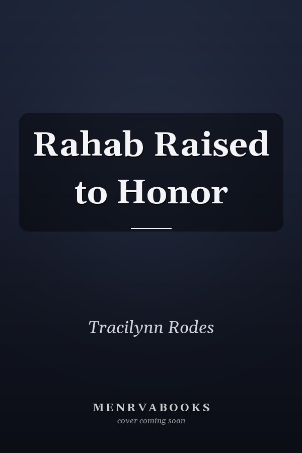 Rahab Raised to Honor
