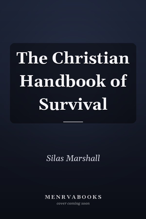 The Christian Handbook of Survival