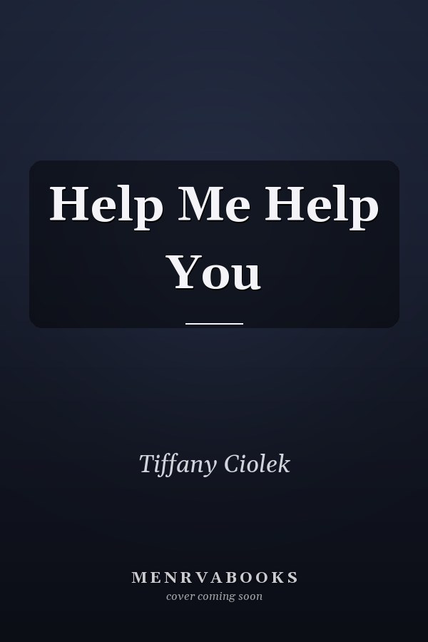 Help Me Help You