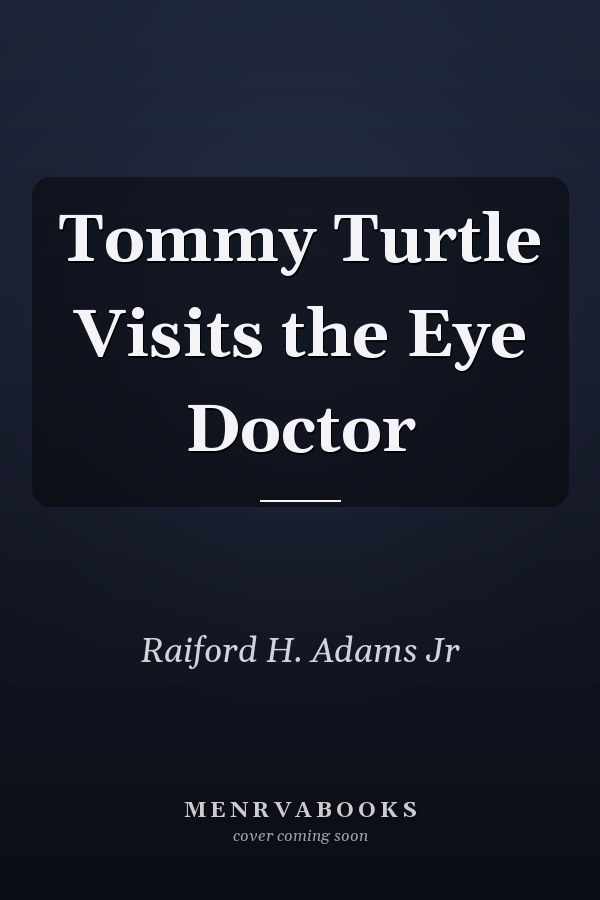 Tommy Turtle Visits the Eye Doctor