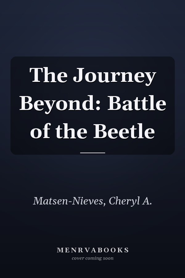 The Journey Beyond: Battle of the Beetle