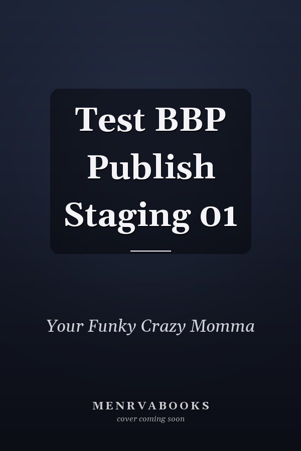 Test BBP Publish Staging 01