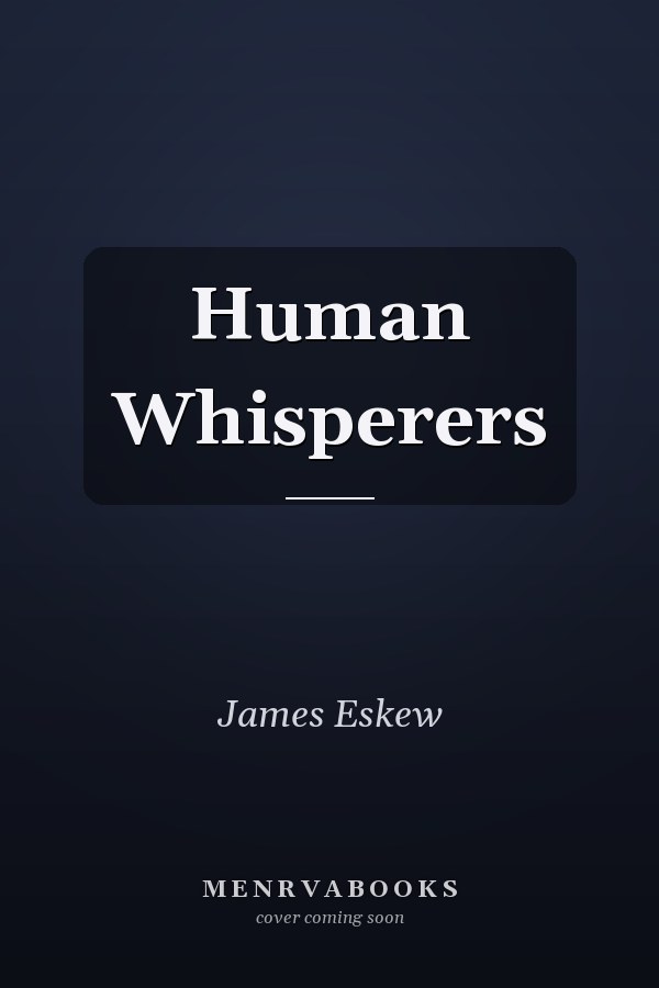 Human Whisperers