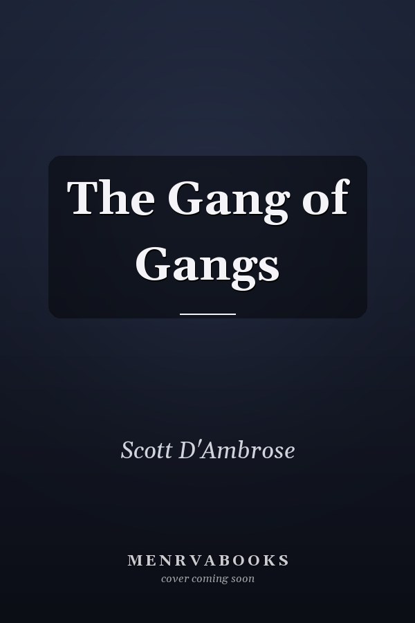 The Gang of Gangs