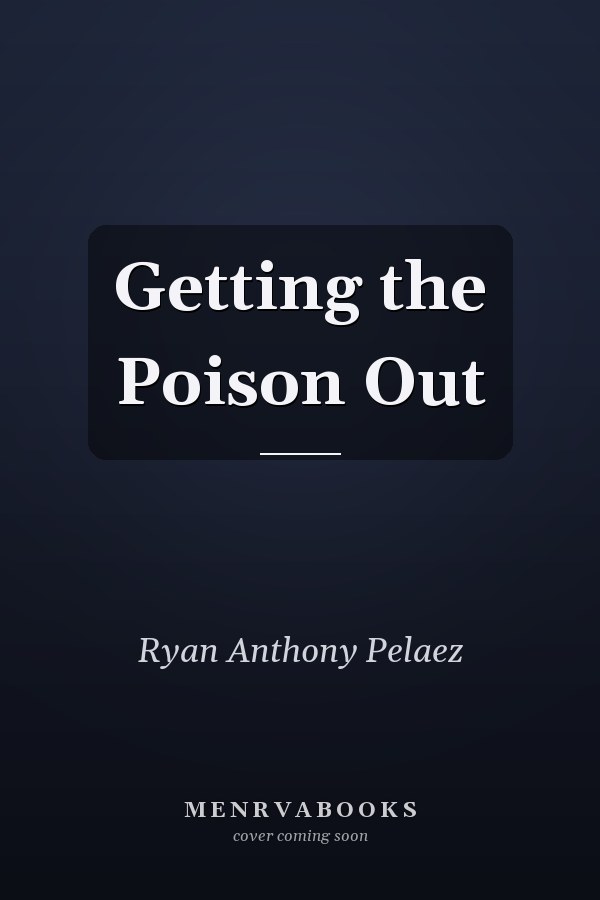 Getting the Poison Out
