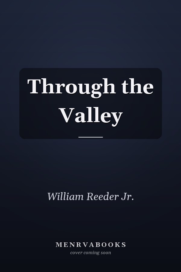 Through the Valley