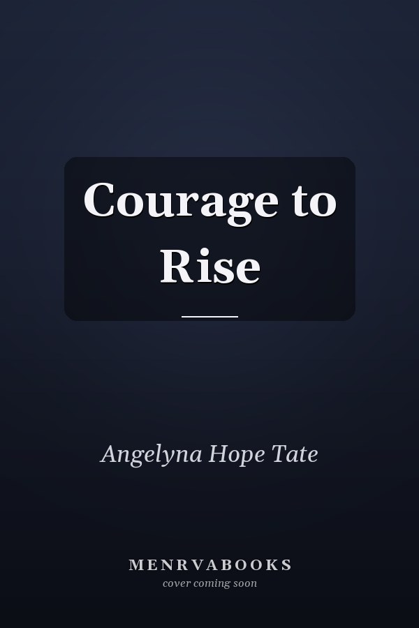 Courage to Rise