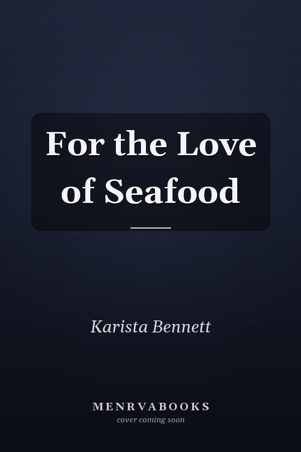 For the Love of Seafood