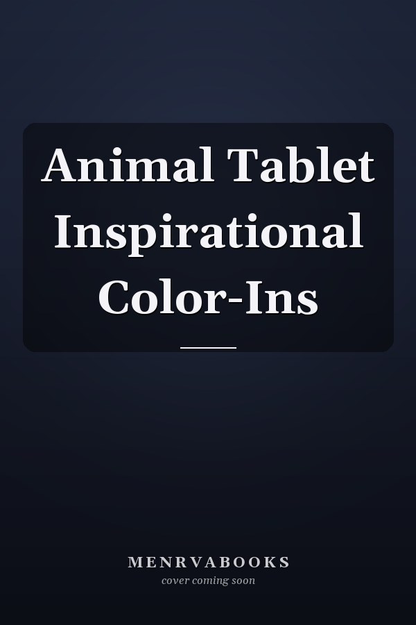 Animal Tablet Inspirational Color-Ins