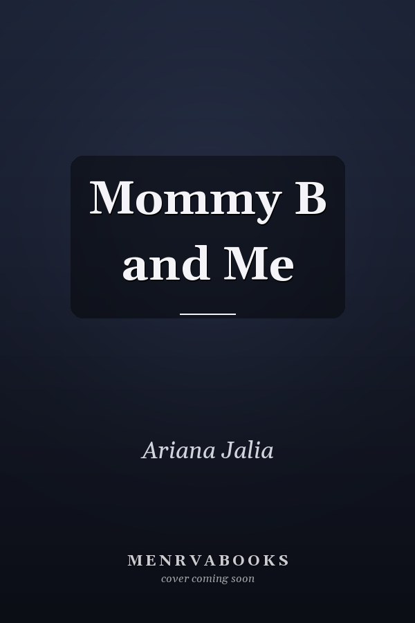 Mommy B and Me