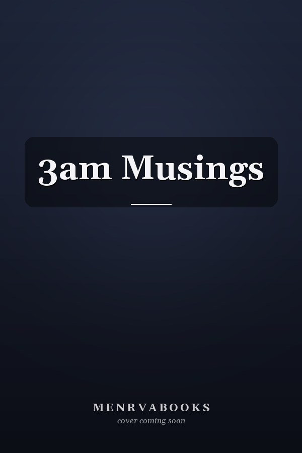 3am Musings