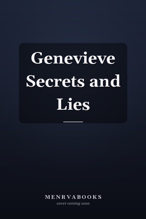 Genevieve Secrets and Lies