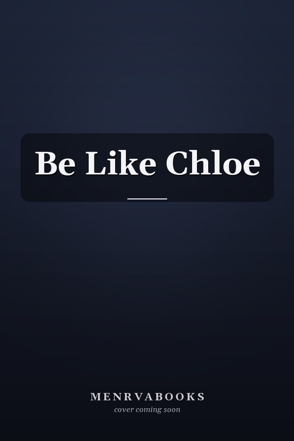 Be Like Chloe