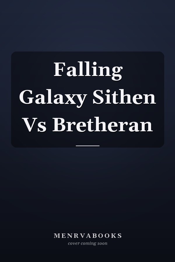 Falling Galaxy Sithen Vs Bretheran