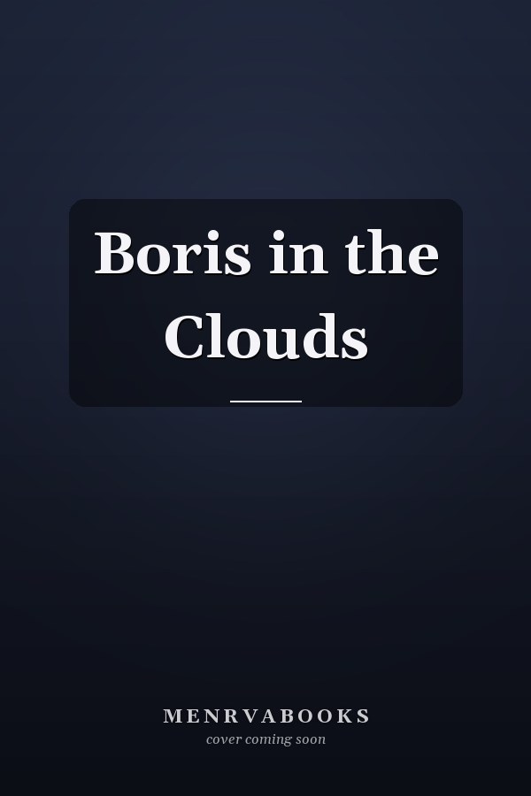 Boris in the Clouds