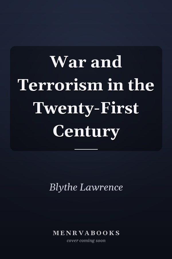 War and Terrorism in the Twenty-First Century