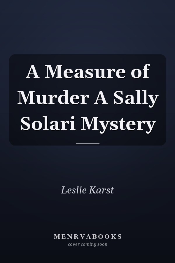 A Measure of Murder A Sally Solari Mystery