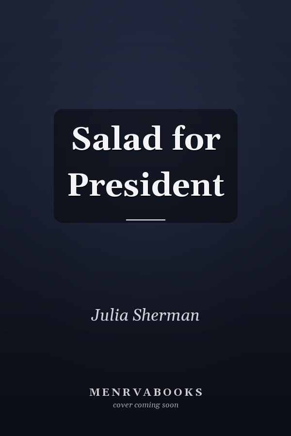 Salad for President