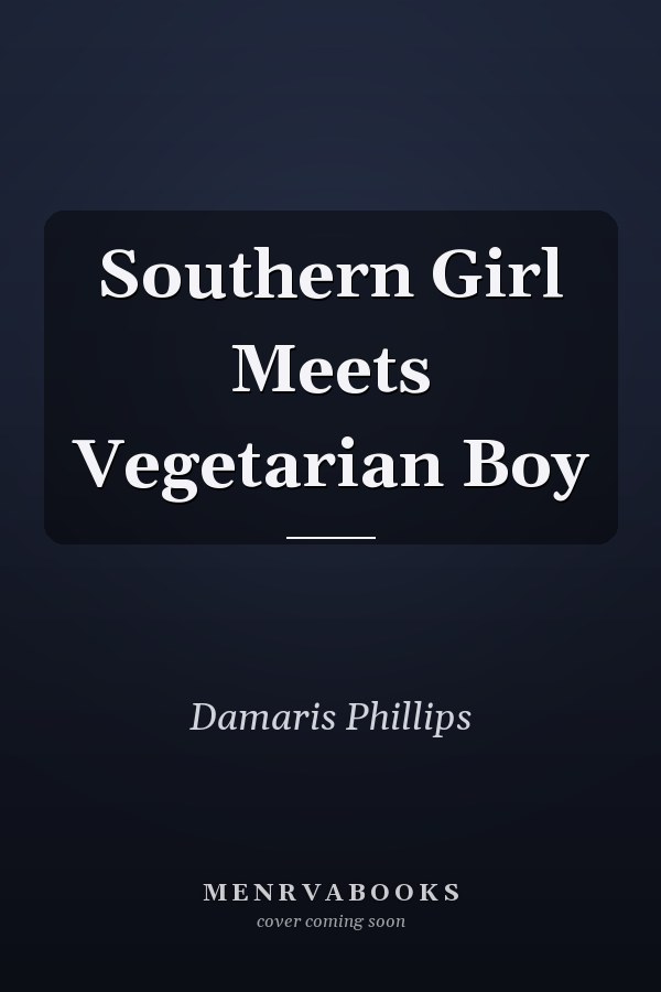 Southern Girl Meets Vegetarian Boy