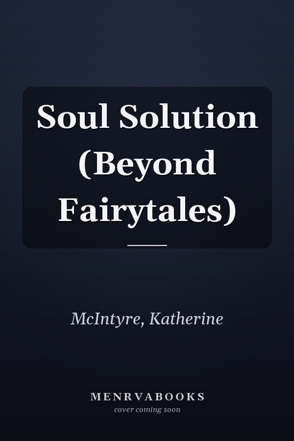 Soul Solution (Beyond Fairytales)
