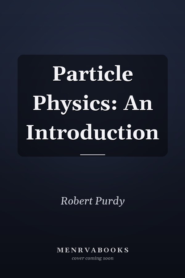 Particle Physics: An Introduction