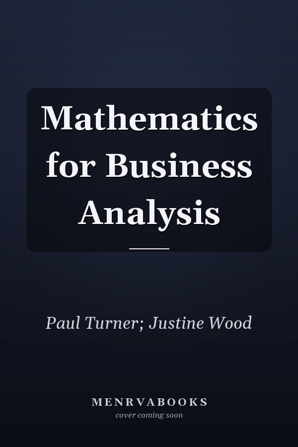 Mathematics for Business Analysis