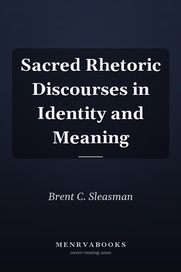 Sacred Rhetoric Discourses in Identity and Meaning