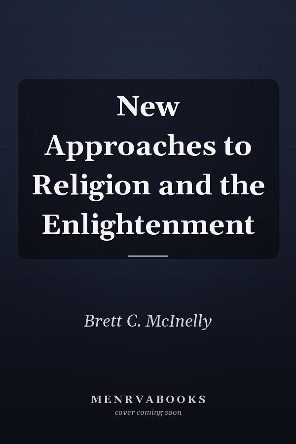 New Approaches to Religion and the Enlightenment
