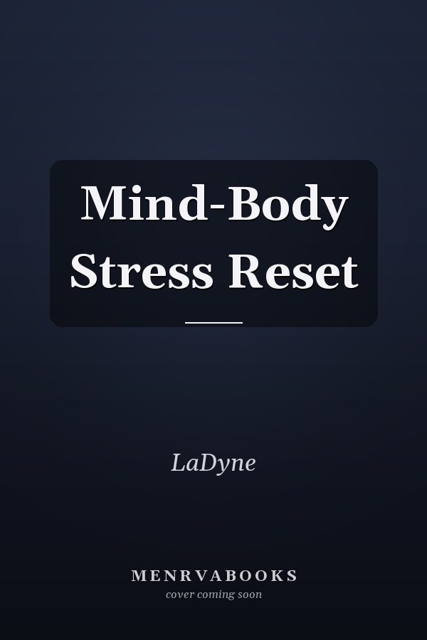 Mind-Body Stress Reset