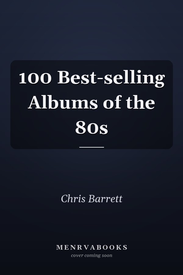 100 Best-selling Albums of the 80s