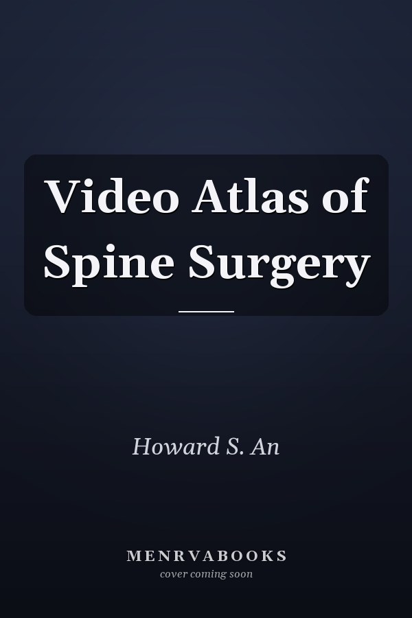 Video Atlas of Spine Surgery