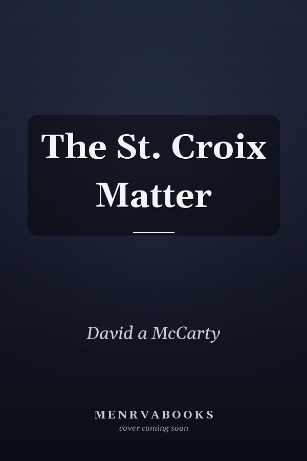 The St. Croix Matter