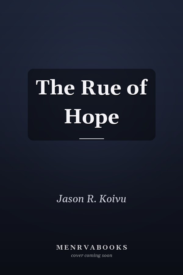 The Rue of Hope