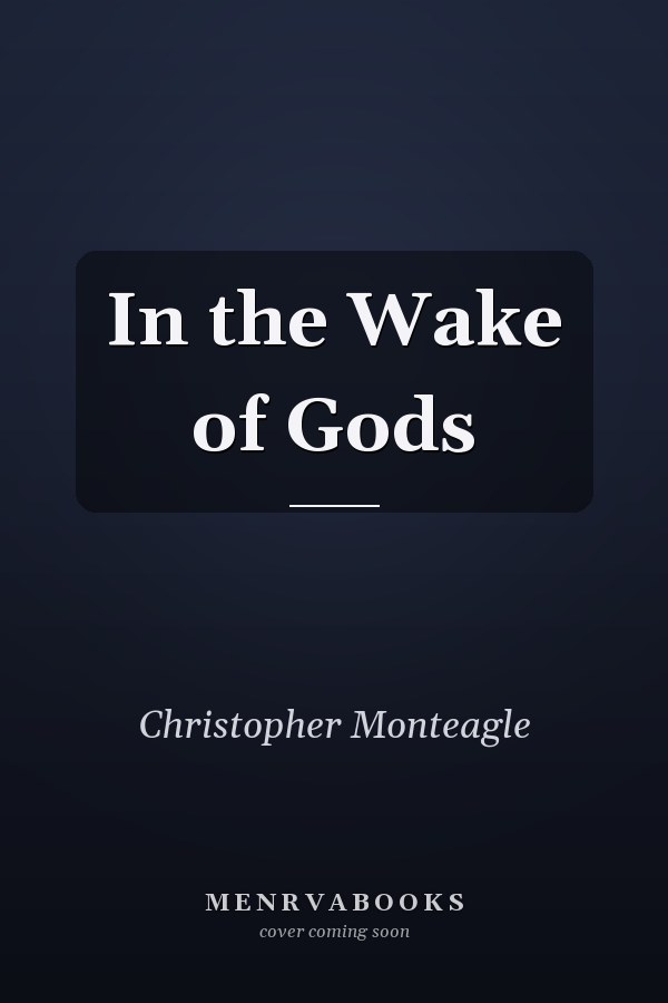 In the Wake of Gods