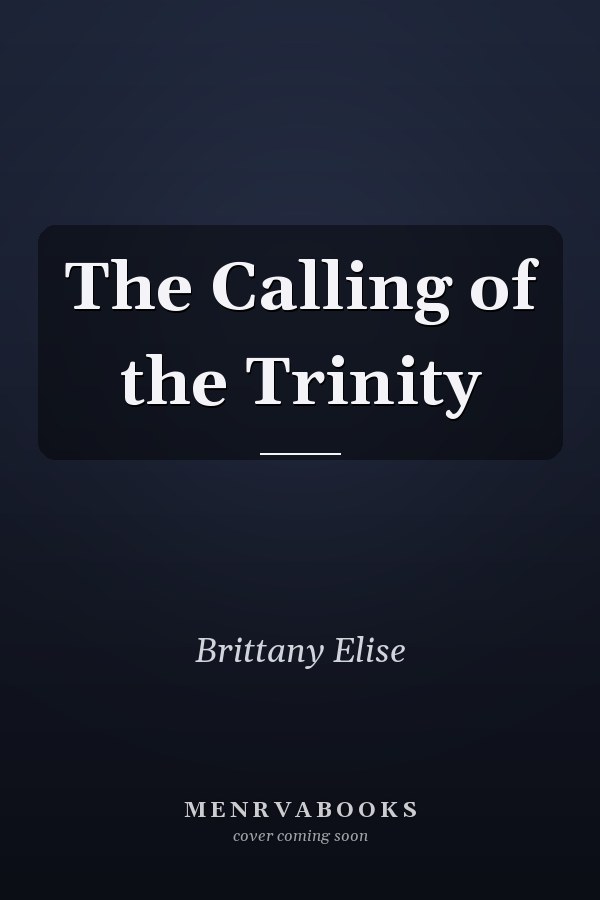 The Calling of the Trinity